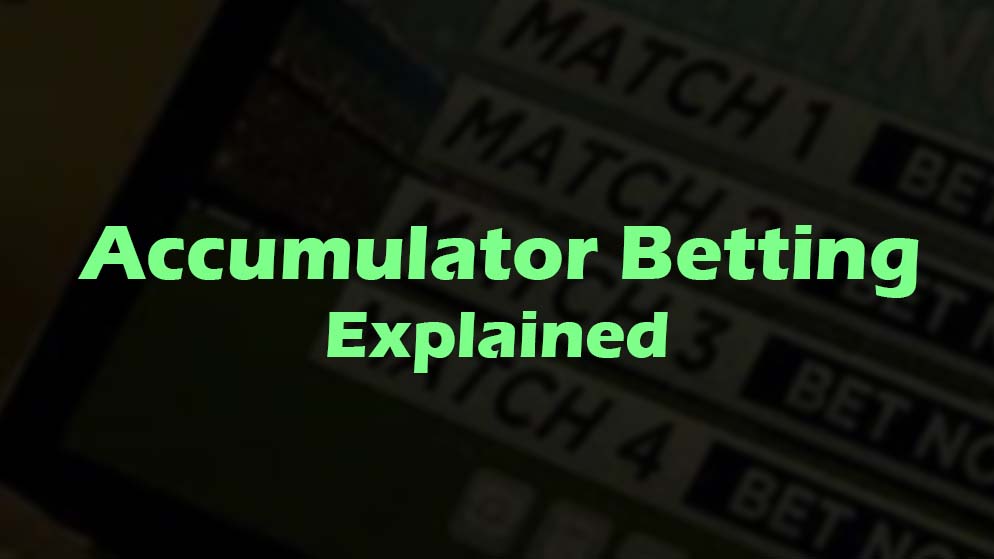 Accumulator Betting